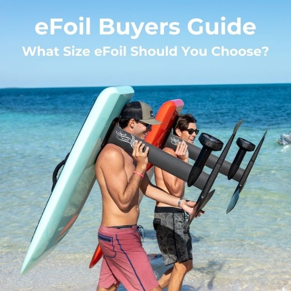 efoil buyers guide - What efoil Shoul you Choose?